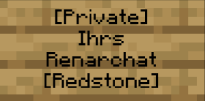 Minecraft sign for the chest protection plugin. Line 1: [Private] Line 2: Ihrs Line 3: Renarchat Line 4: [Redstone]